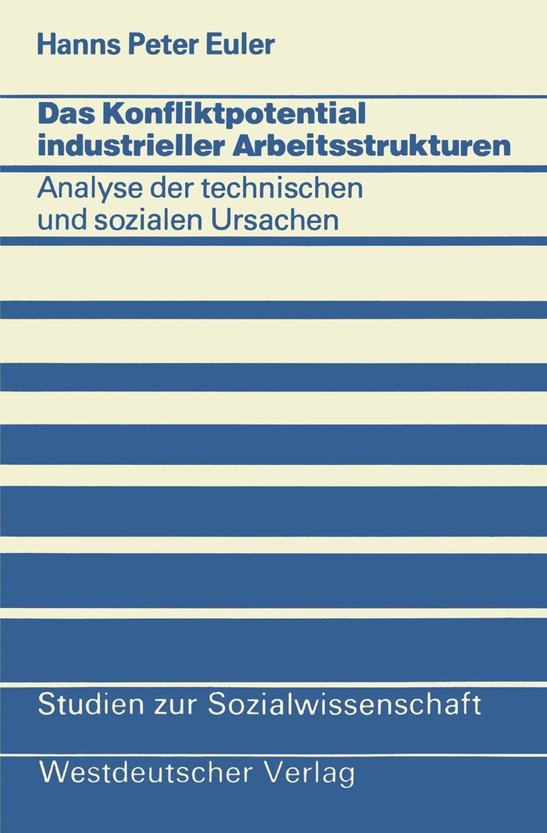 Hanns Peter Euler - Das Konfliktpotential industrieller Arbeitsstrukturen, Häftad