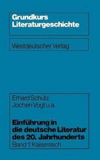 bokomslag Einfhrung in die deutsche Literatur des 20. Jahrhunderts