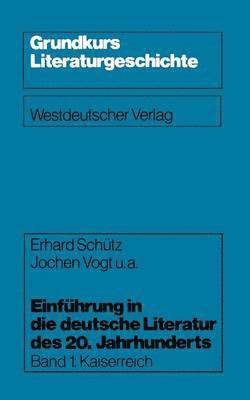 Einfhrung in die deutsche Literatur des 20. Jahrhunderts 1