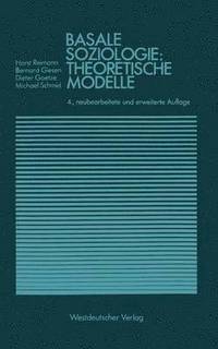 bokomslag Basale Soziologie: Theoretische Modelle