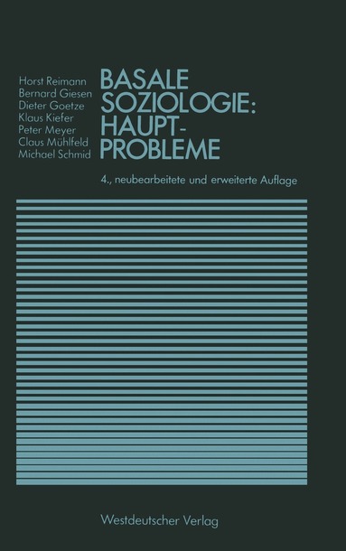 Horst Reimann - Basale Soziologie: Hauptprobleme, Häftad