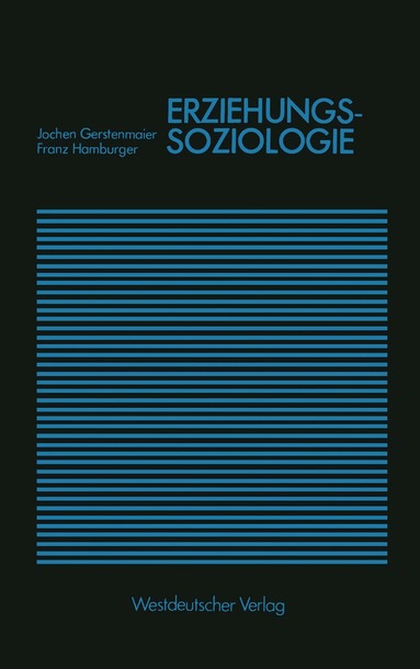 Jochen Gerstenmaier - Erziehungssoziologie, Häftad