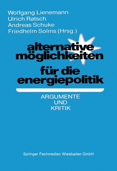 Wolfgang Lienemann - Alternative Möglichkeiten für die Energiepolitik, Häftad