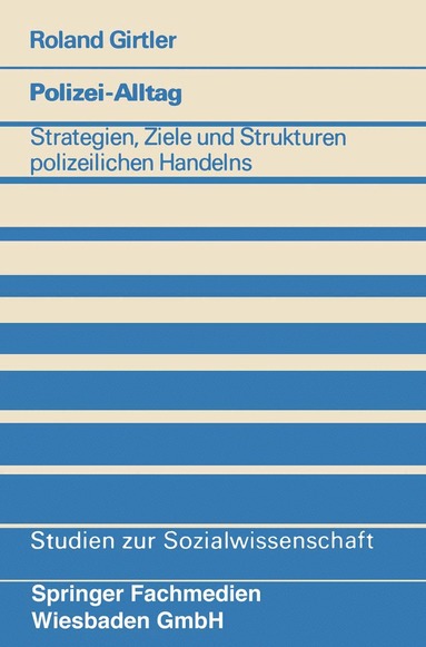 Roland Girtler - Polizei-Alltag, Häftad
