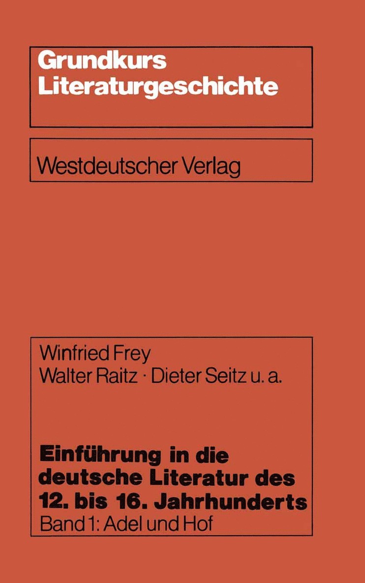 Walter Raitz, Dieter u. a. Seitz, Winfried Frey - Einführung in die deutsche Literatur des 12. bis 16. Jahrhunderts, Häftad