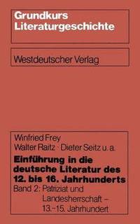 bokomslag Einfhrung in die deutsche Literatur des 12. bis 16. Jahrhunderts