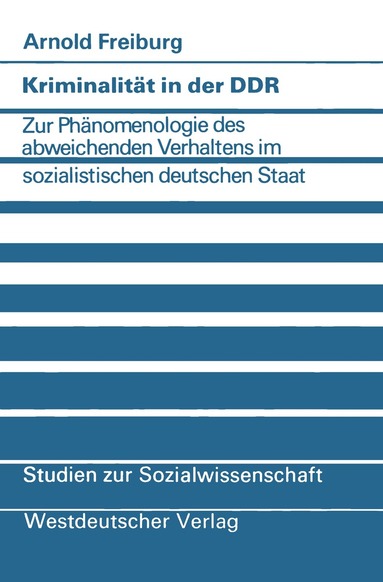 Arnold Freiburg - Kriminalität in der DDR, Häftad