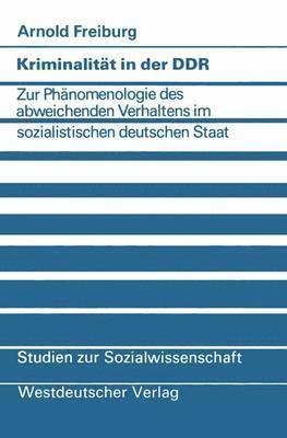 Arnold Freiburg - Kriminalität in der DDR, Häftad