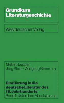 Gisbert Lepper, Jörg Steitz, Wolfgang u. a. Brenn - Einführung in die deutsche Literatur des 18. Jahrhunderts, Häftad