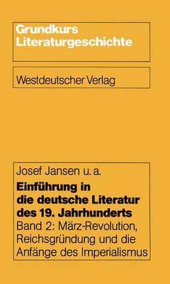 bokomslag Einfhrung in die deutsche Literatur des 19. Jahrhunderts