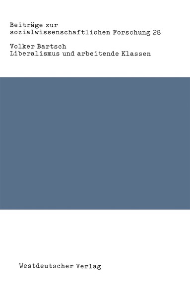 Volker Bartsch - Liberalismus und arbeitende Klassen, Häftad