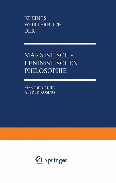 Manfred Buhr, Alfred Kosing - Kleines Wörterbuch der Marxistisch-Leninistischen Philosophie, Häftad