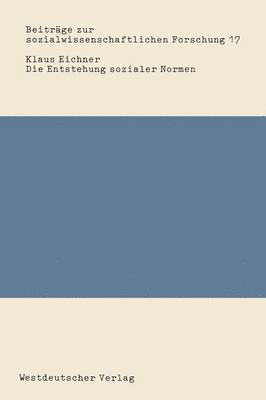 Klaus Eichner - Die Entstehung sozialer Normen, Häftad