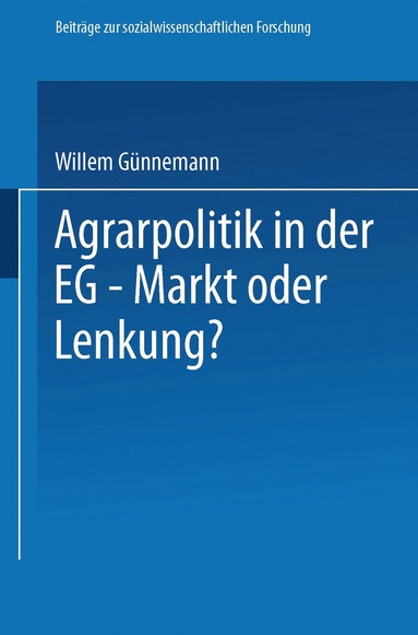 bokomslag Agrarpolitik in der EG  Markt oder Lenkung?