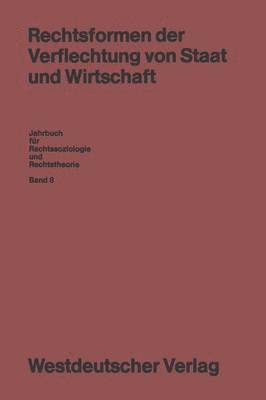 Rechtsformen der Verflechtung von Staat und Wirtschaft 1