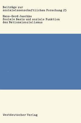 bokomslag Soziale Basis und soziale Funktion des Nationalsozialismus