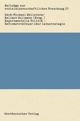 bokomslag Experimentelle Politik - Reformstrohfeuer oder Lernstrategie