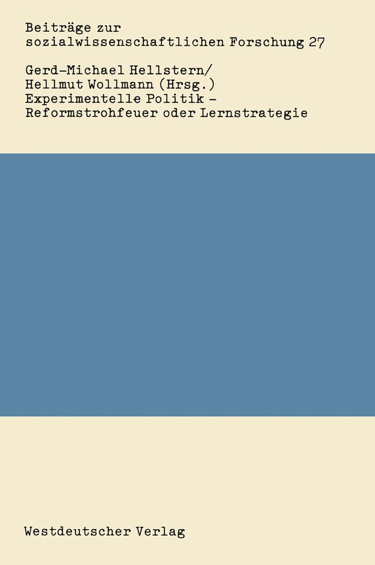 Gerd-Michael Hellstern, Hellmut Wollmann - Experimentelle Politik — Reformstrohfeuer oder Lernstrategie, Häftad