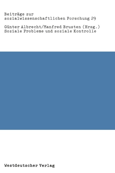 Günter Albrecht, Manfred Brusten - Soziale Probleme und soziale Kontrolle, Häftad