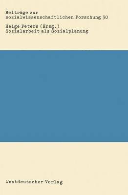Helge Peters - Sozialarbeit als Sozialplanung, Häftad