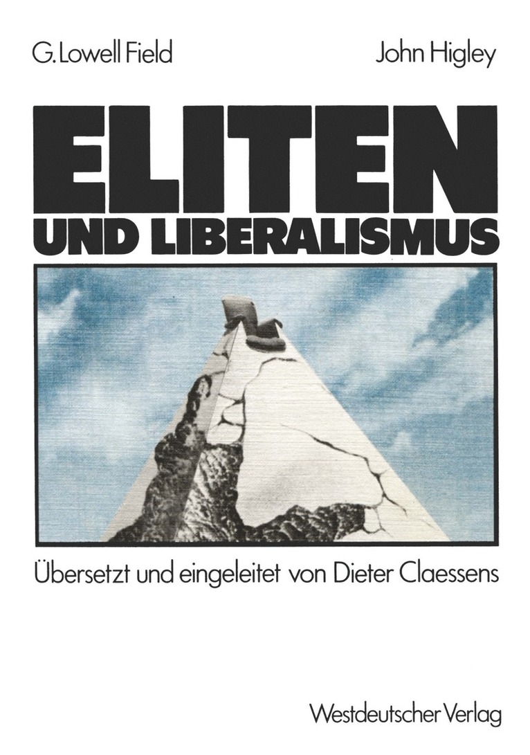 George Lowell Field, John Higley - Eliten und Liberalismus, Häftad