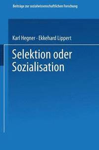 bokomslag Selektion oder Sozialisation