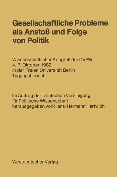 Hans-Hermann Hartwich - Gesellschaftliche Probleme als Anstoß und Folge von Politik, Häftad