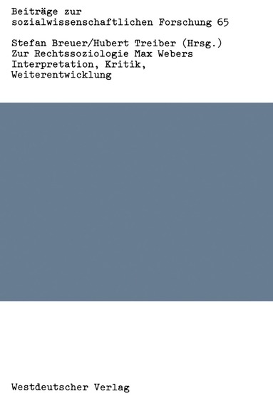 Stefan Breuer, Hubert Treiber - Zur Rechtssoziologie Max Webers, Häftad