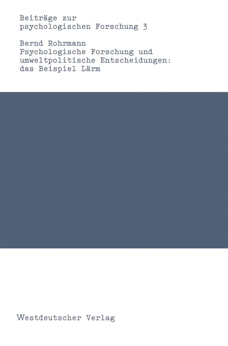 Psychologische Forschung und umweltpolitische Entscheidungen: das Beispiel Lrm 1