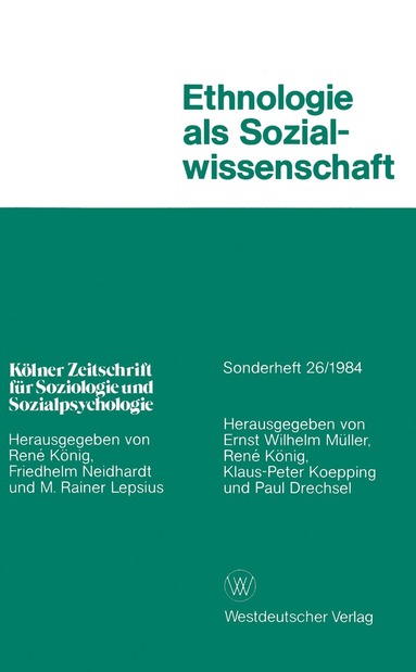 René König, Klaus-Peter Koepping, Paul Drechsel - Ethnologie als Sozialwissenschaft, Häftad