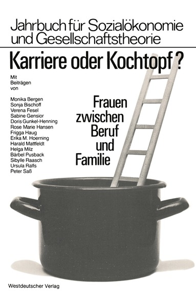 Monika von  Bergen - Karriere oder Kochtopf?, Häftad