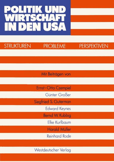 Ernst-Otto Czempiel - Politik und Wirtschaft in den USA, Häftad