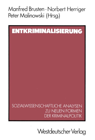 Norbert Herriger, Peter Malinowski - Entkriminalisierung, Häftad