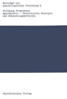 bokomslag Agoraphobie  Theoretische Konzepte und Behandlungsmethoden