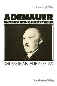 bokomslag Adenauer und die rheinische Republik