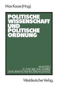 bokomslag Politische Wissenschaft und politische Ordnung