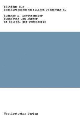 bokomslag Bundestag und Bürger im Spiegel der Demoskopie