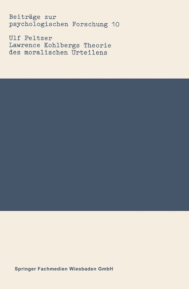 Ulf Peltzer - Lawrence Kohlbergs Theorie des moralischen Urteilens, Häftad