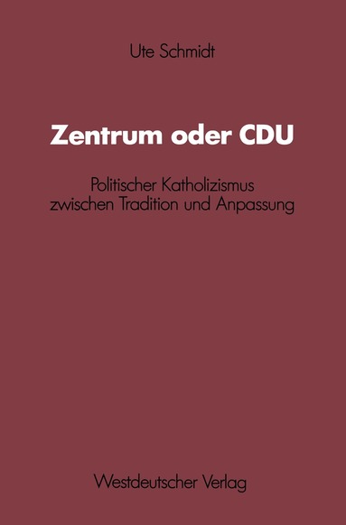Ute Schmidt - Zentrum oder CDU, Häftad