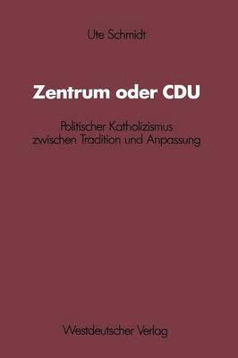 bokomslag Zentrum oder CDU