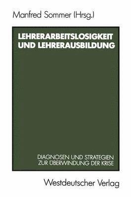 Lehrerarbeitslosigkeit und Lehrerausbildung 1