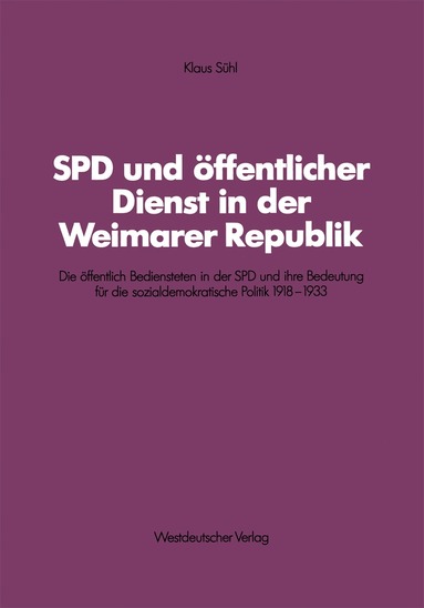 Klaus Sühl - SPD und öffentlicher Dienst in der Weimarer Republik, Häftad