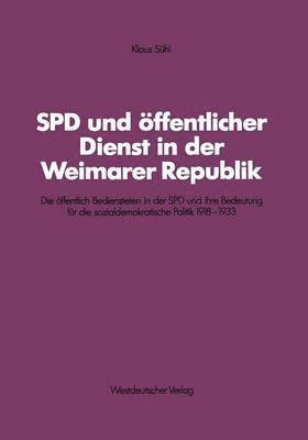 SPD und ffentlicher Dienst in der Weimarer Republik 1