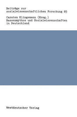 bokomslag Rassenmythos und Sozialwissenschaften in Deutschland