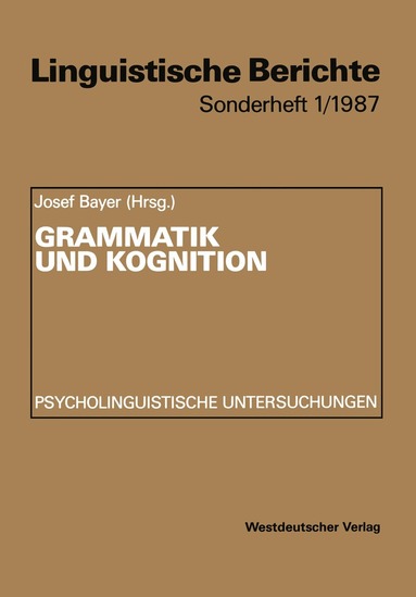 Josef Bayer - Grammatik und Kognition, Häftad