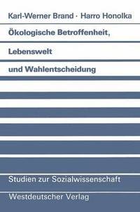 bokomslag kologische Betroffenheit, Lebenswelt und Wahlentscheidung