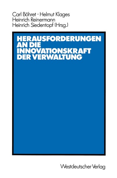 Carl Böhret - Herausforderungen an die Innovationskraft der Verwaltung, Häftad
