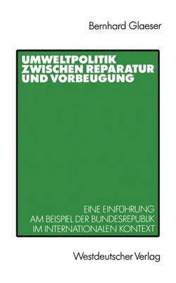 bokomslag Umweltpolitik zwischen Reparatur und Vorbeugung