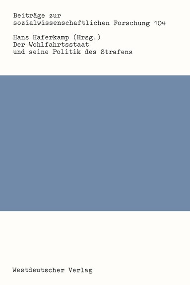 Hans Haferkamp - Der Wohlfahrtsstaat und seine Politik des Strafens, Häftad