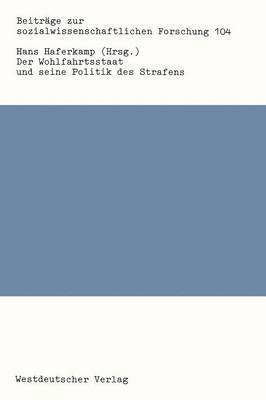 bokomslag Der Wohlfahrtsstaat und seine Politik des Strafens